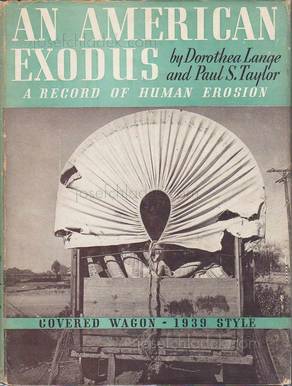 Dorothea Lange An American Exodus: A Record of Human Erosion