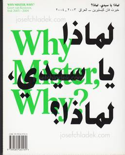  Gert Van Kesteren - Why Mister, Why? Iraq 2003-2004 (Back)