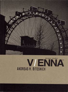 Andreas H. Bitesnich - Deeper Shades #04 Vienna (Front)