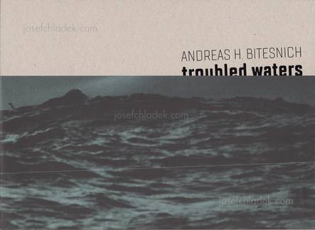 Andreas H. Bitesnich - troubled waters (Front)