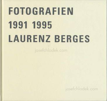 Laurenz Berges Fotografien 1991–1995