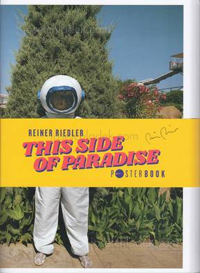 Reiner Riedler This side of paradise - Poster Book
