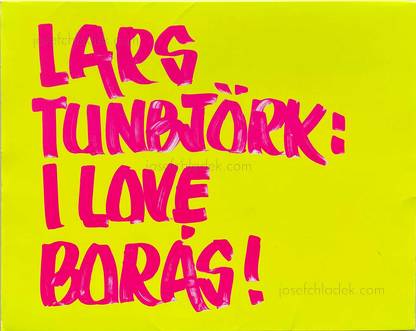  Lars Tunbjork I love Borås