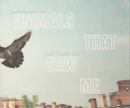  Ed Panar - Animals That Saw Me: Volume One (Front)
