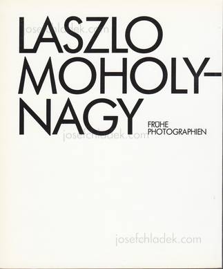  Laszlo Moholy-Nagy - Frühe Photographien (Back)