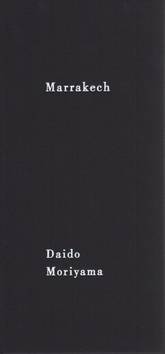  Daido Moriyama - Marrakech (Book front)