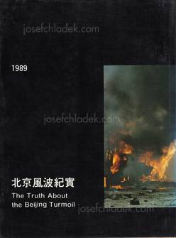  Editorial Board of the Truth About the Beijng Turmoil - ...