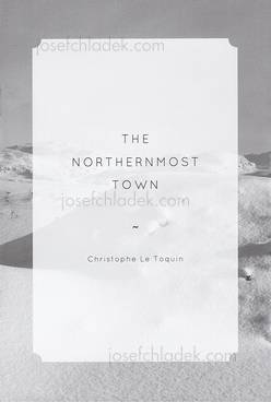 Christophe Le Toquin - The Northernmost Town (Front)