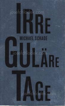  Michael Schade - Irreguläre Tage (Front)