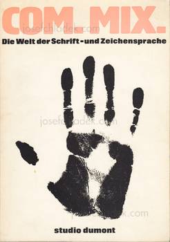  Ferdinand Kriwet - com.mix. Die Welt der Schrift- und Ze...
