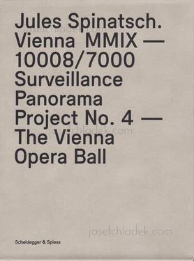  Jules Spinatsch - Vienna MMIX - 10008/7000: Surveillance...