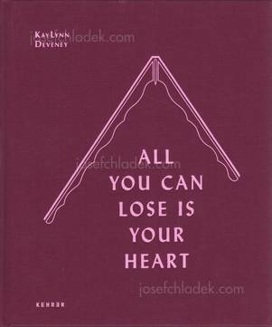  KayLynn Deveney - All You Can Lose is Your Heart (Front)