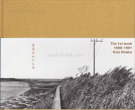  Koji Onaka - Photographs 1988-91 Seitaka-awadachiso (Front)