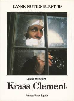  Krass Clement - Dansk Nutidskunst nr. 19 – Krass Clement...